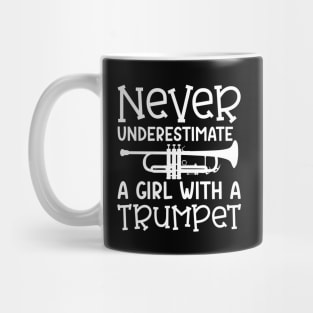 Never Underestimate A Girl With A Trumpet Marching Band Cute Funny Mug